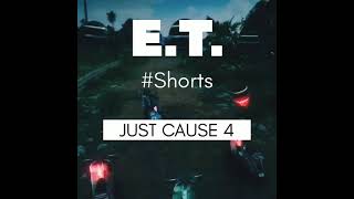 E.T. #Shorts #JUSTCAUSE4 #DarksidePrincess