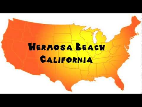 How to Say or Pronounce USA Cities — Hermosa Beach, California