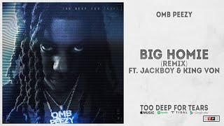 OMB Peezy - &quot;Big Homie (Remix)&quot; Ft. Jackboy &amp; King Von (Too Deep For Tears)