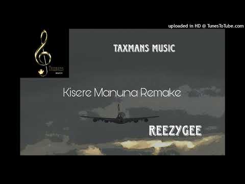 Kisere Manuna Remake X ReexyGee [Taxmans Music 2023] 🇵🇬🇵🇬🇵🇬🇵🇬