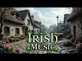 Irish Easter 4K Cozy Celtic Village Relaxing Irish Music