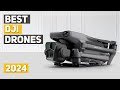 Best DJI Drone 2024 - Top 5 Best DJI Drones 2024