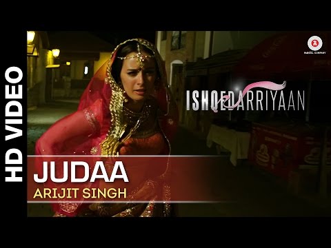 Judaa Full Video | Ishqedarriyaan | Arijit Singh | Mahaakshay & Evelyn Sharma