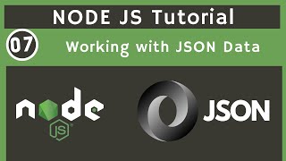07 Working with JSON Data in Node JS | Node JS Complete Tutorial | UiBrains | NAVEEN SAGGAM