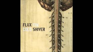 Flux Fin - Cold Shiver (Neuroactive Remix)