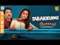 Monster Tabakkunu Video SJ Suryah Priya BhavaniShankar Justin Prabhakaran Nelson