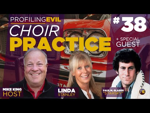 Throwback Choir Practice with  Paul M. Glaser "Starsky" | 🔴 CHOIR PRACTICE #38 | Profiling Evil