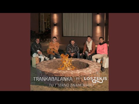 Tu Eterno Enamorado (feat. Los Tekis)