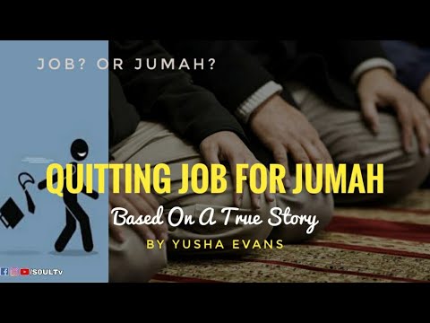 Quitting Job For Jumah | YUSHA EVANS | Based On A True Story  || S0ULTv || Job Or Jumah?