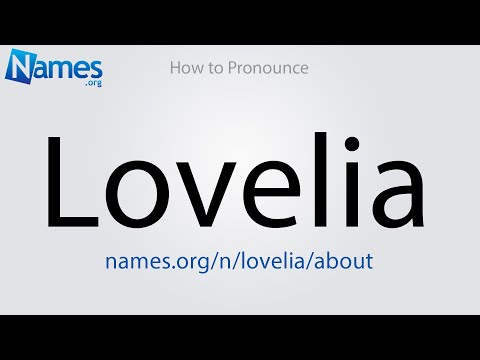 How to Pronounce Lovelia