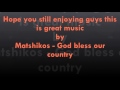 Matshikos God Bless Our Country
