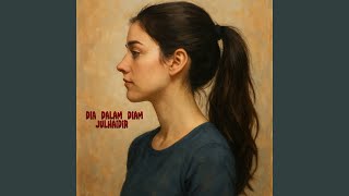 Download lagu Dia Dalam Diam mp3