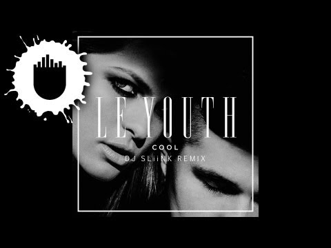 Le Youth - C O O L (DJ Sliink Remix)