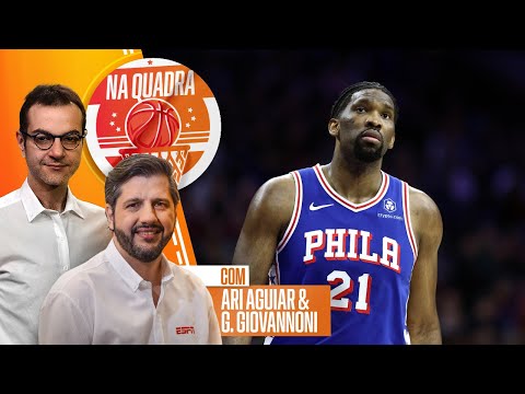 Na Quadra #204 - Volta de Embiid coloca Sixers como favoritos? Quem vai vencer o Oeste?