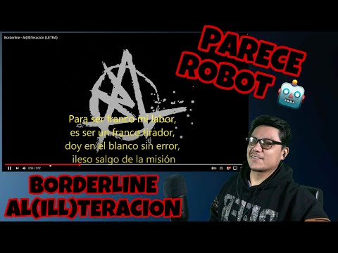 Primera Vez Escuchando A Borderline-Al(ill)teración