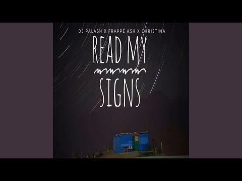 Read My Signs (feat. Christina)