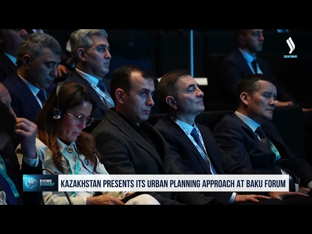 Kazakistan’ın şehircilik yaklaşımı Bakü Forumunda tanıtıldı