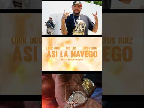 Big Los x Lirik Dog x Jesus Ruiz - Asi La Navego