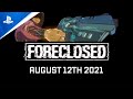 Foreclosed - Teaser Trailer | PS5, PS4