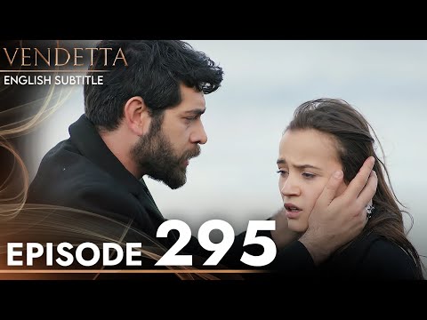 Vendetta - Episode 295 English Subtitled | Kan Cicekleri