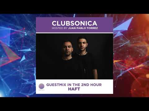 Clubsonica Radio 062 - Juan Pablo Torrez & guests HAFT