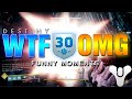 OMG!! WTF?!  & Other Funny Destiny 2 Moments