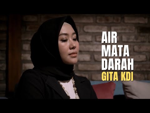 AIR MATA DARAH - COVER BY GITA KDI