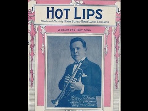 Henry Busse “Hot Lips” (by Henry Busse, Henry Lange, & Lou Davis) (1934) Decca 25015