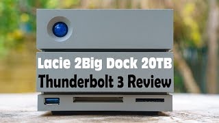 Lacie 2Big Dock 20TB Thunderbolt 3 Review