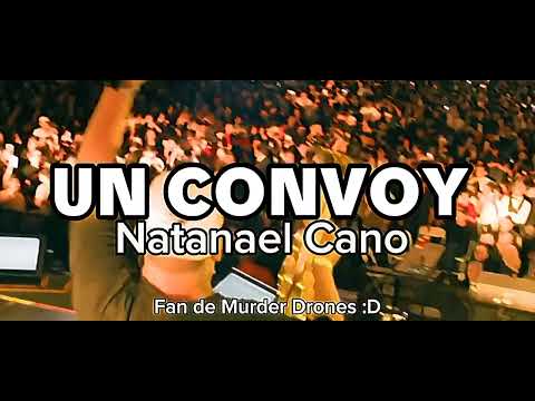 Natanael Cano - Un Convoy