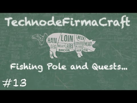 ~ Technode TerraFirmaCraft: Build to Survive - Ep13 - Fishing Pole and Quest Book...