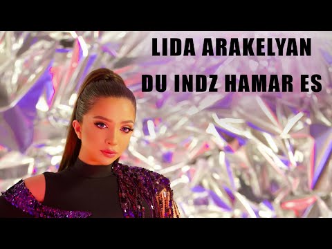 Lida Arakelyan / Du Indz Hamar Es/ Teaser/ 22.05.2023