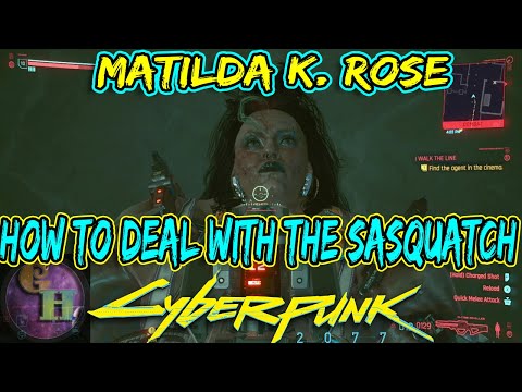 HOW TO KILL THE SASQUATCH IN CYBERPUNK 2077 - HOW TO DEAL WITH THE SASQUATCH - MATILDA K. ROSE