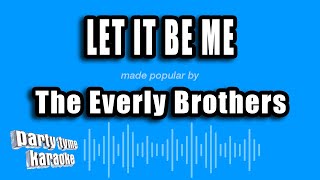 Download lagu The Everly Brothers - Let It Be Me (Karaoke Version) mp3