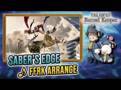 Saber's Edge - FFRK Arrangement/OST - Final Fantasy XIII Boss Theme
