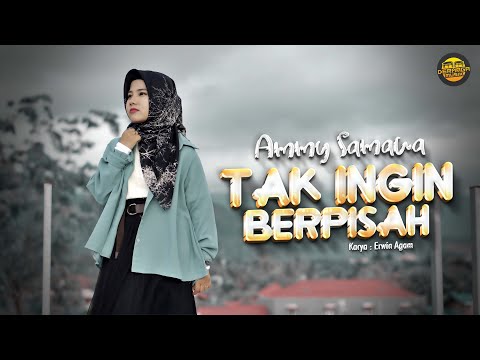 Ammy Samawa - Tak Ingin Berpisah (Official Music Video)