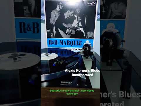 Thumbnail for Alexis Korner's Blues Incorporated "R&B from the Marquee" #alexiskorner #blues #rythmandblues by Alexis Korner