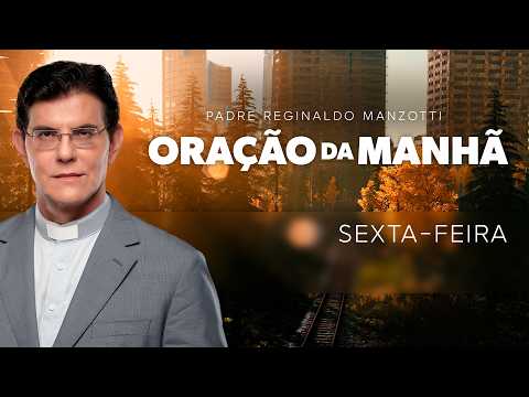 ORAÇÃO DA MANHÃ