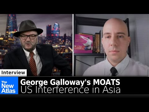 Interview: @George Galloway's MOATS - US Interference in Asia