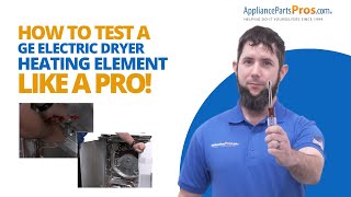 How to Test a GE Electric Dryer Heating Element