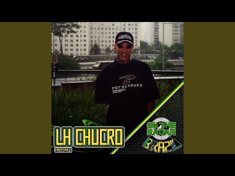 LH CHUCRO On the Radar Freestyle