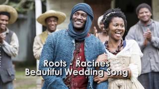 Roots - Racines - wedding song - 2016
