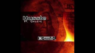 Hussle - Sneaks ft Sincere