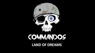 The Commandos - Land of Dreams