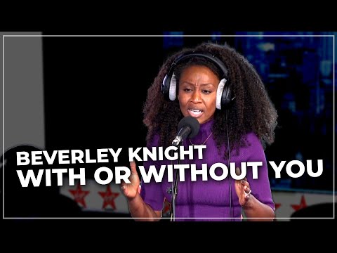 Beverley Knight - With Or Without You (Live on the Chris Evans Breakfast Show with cinch)