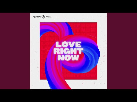 Love Right Now