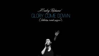 Bailey Redmond - Glory Come Down (feat. Isaiah Gripper) [Audio Only]