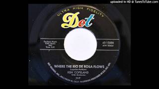 Ken Copeland - Where The Rio De Rosa Flows (Dot 15686) [1957 rockabilly]