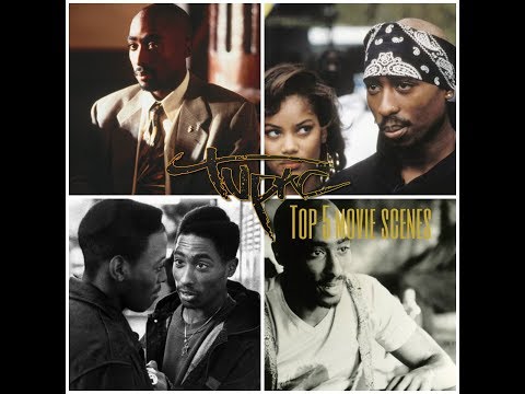 Top 5 Movie Scenes - Tupac Shakur - A Tribute