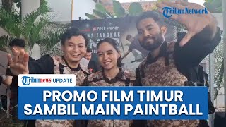 Main Paintball di Jaksel, Pemeran Film Timur Sebut Jadi Ajang Kumpul-kumpul setelah Syuting Selesai